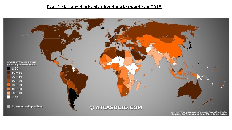 Doc. 1 : le taux d’urbanisation dans le monde en 2018 