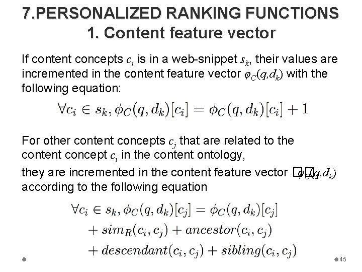7. PERSONALIZED RANKING FUNCTIONS 1. Content feature vector If content concepts ci is in