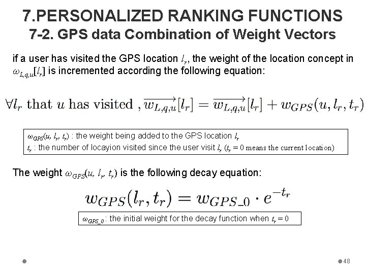 7. PERSONALIZED RANKING FUNCTIONS 7 -2. GPS data Combination of Weight Vectors if a