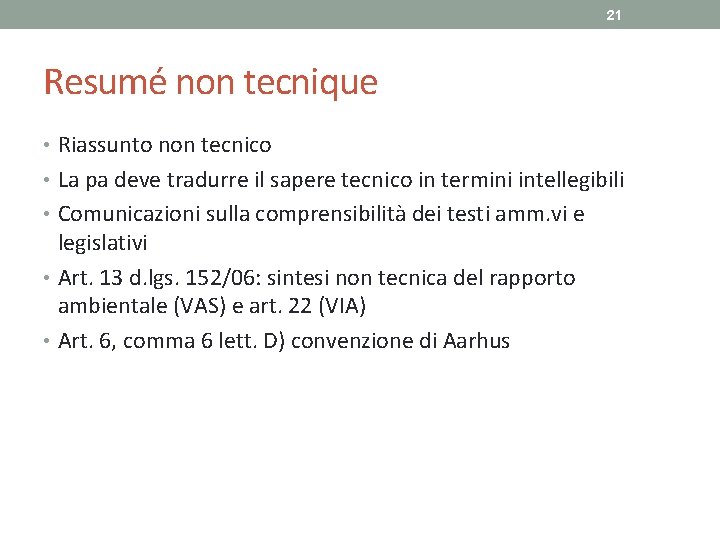 21 Resumé non tecnique • Riassunto non tecnico • La pa deve tradurre il