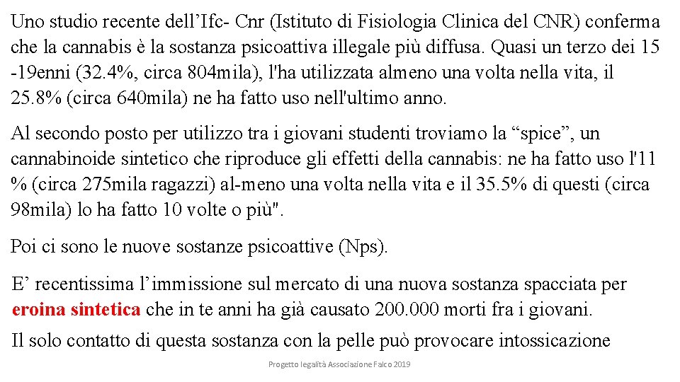 Uno studio recente dell’Ifc Cnr (Istituto di Fisiologia Clinica del CNR) conferma che la