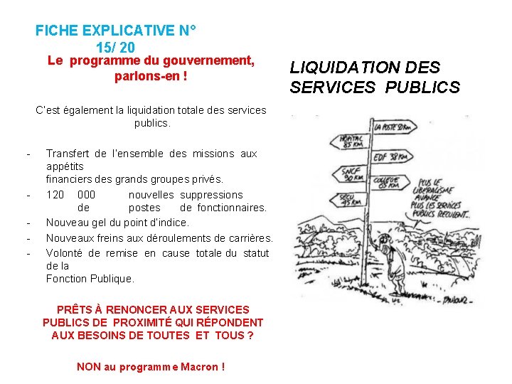 FICHE EXPLICATIVE N° 15/ 20 Le programme du gouvernement, parlons-en ! C’est également la