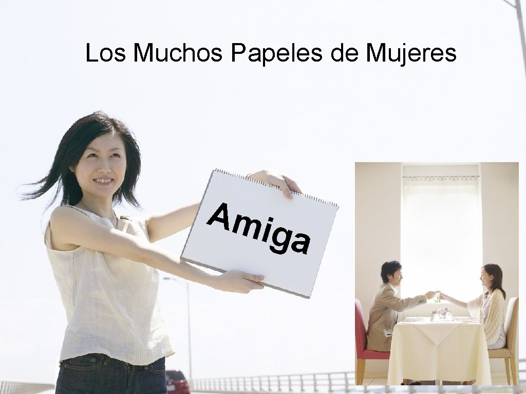 Los Muchos Papeles de Mujeres Ami ga 