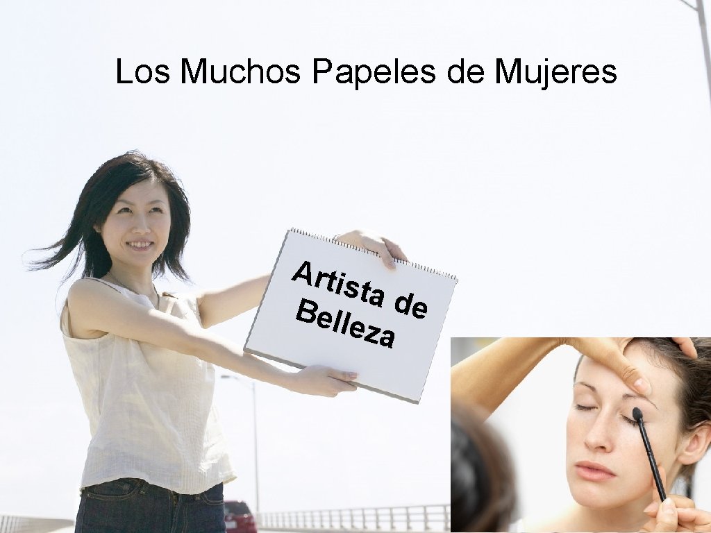 Los Muchos Papeles de Mujeres Arti sta Bell de eza 