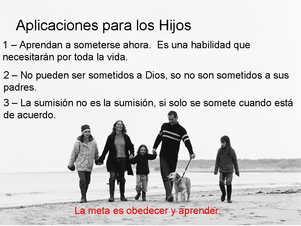 Aplicaciones para los Hijos 1 – Aprendan a someterse ahora. Es una habilidad que
