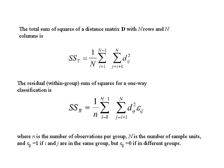 The total sum of squares of a distance matrix D with N rows and