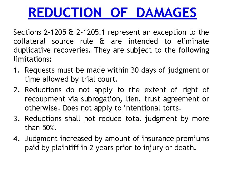 REDUCTION OF DAMAGES Sections 2 -1205 & 2 -1205. 1 represent an exception to