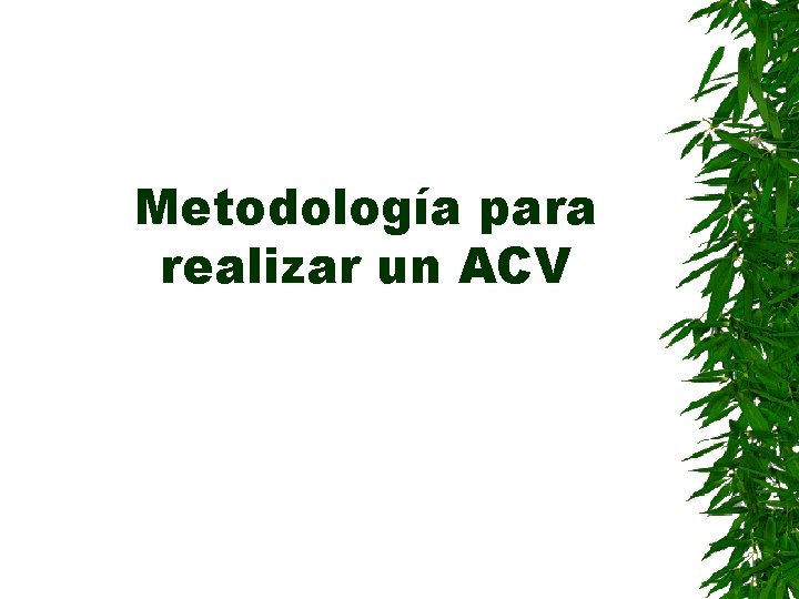 Metodología para realizar un ACV 