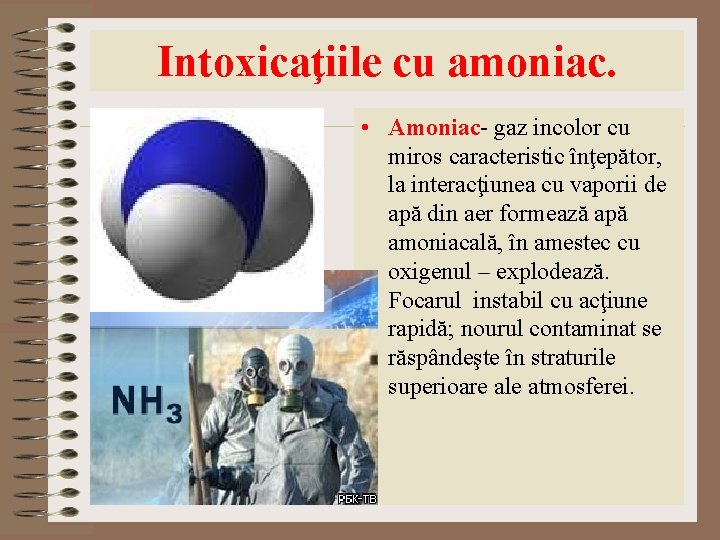 Intoxicaţiile cu amoniac. • Amoniac- gaz incolor cu miros caracteristic înţepător, la interacţiunea cu Intoxicaţiile cu amoniac. • Amoniac- gaz incolor cu miros caracteristic înţepător, la interacţiunea cu