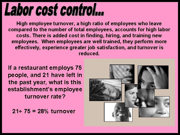 High employee turnover, a high ratio of employees who leave compared to the number