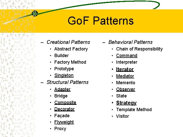 Go. F Patterns – Creational Patterns • • • Abstract Factory Builder Factory Method