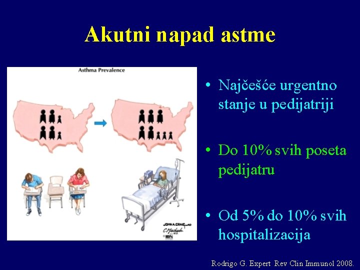Akutni napad astme • Najčešće urgentno stanje u pedijatriji • Do 10% svih poseta