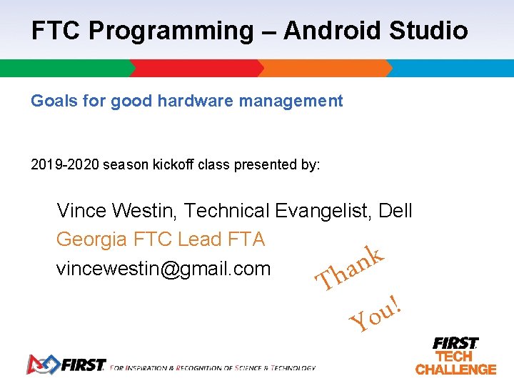FTC Programming – Android Studio Goals for good hardware management 2019 -2020 season kickoff
