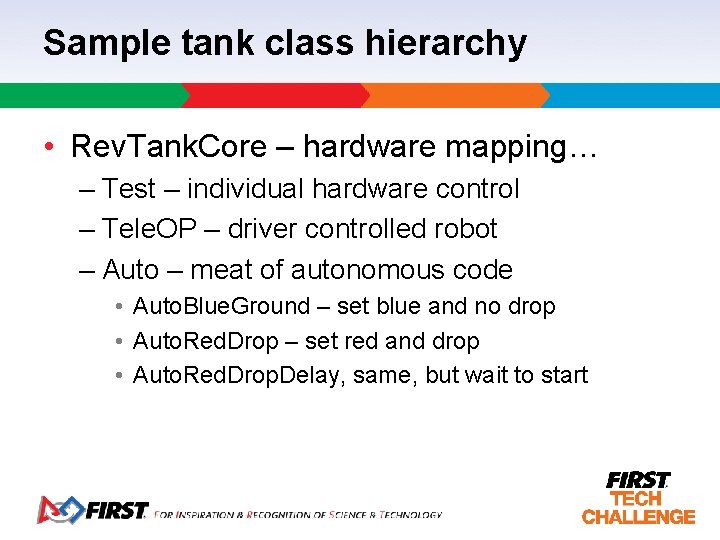 Sample tank class hierarchy • Rev. Tank. Core – hardware mapping… – Test –