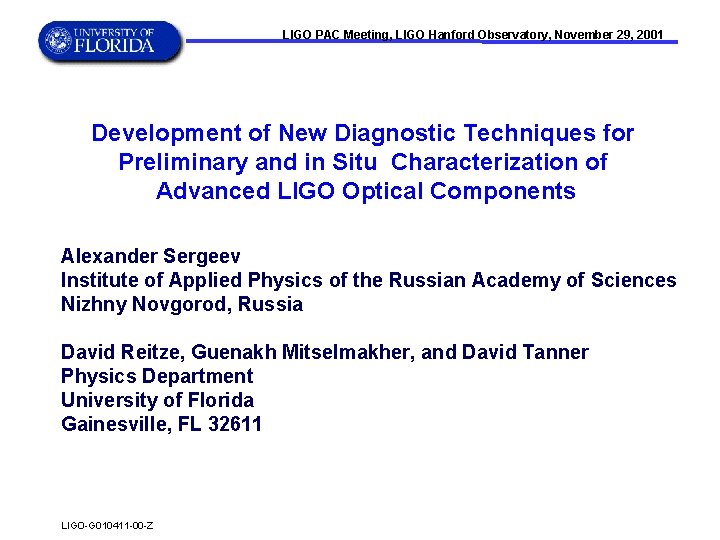 LIGO PAC Meeting, LIGO Hanford Observatory, November 29, 2001 Development of New Diagnostic Techniques