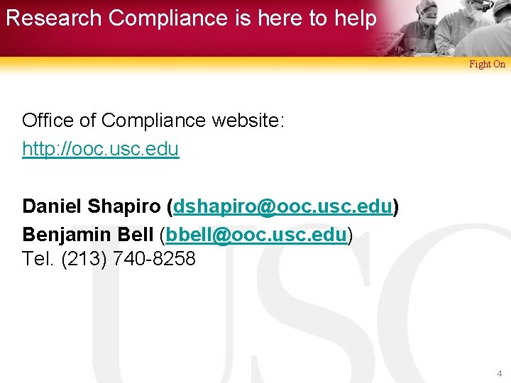 Research Compliance is here to help Fight On Office of Compliance website: http: //ooc.