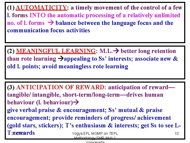 (1) AUTOMATICITY: a timely movement of the control of a few l. forms INTO