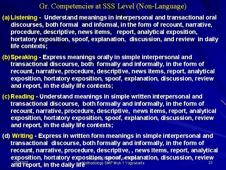 Gr. Competencies at SSS Level (Non-Language) (a) Listening - Understand meanings in interpersonal and