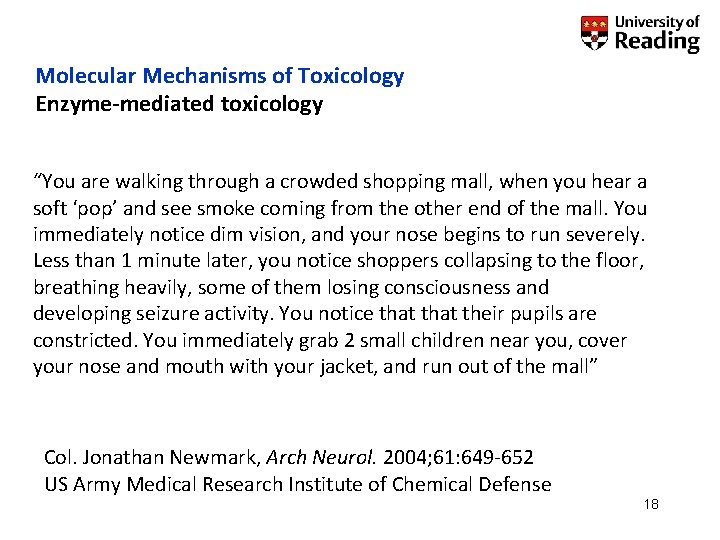 Molecular Mechanisms of Toxicology Enzyme-mediated toxicology “You are walking through a crowded shopping mall,