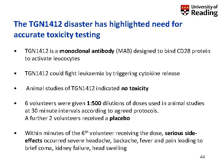 The TGN 1412 disaster has highlighted need for accurate toxicity testing • TGN 1412
