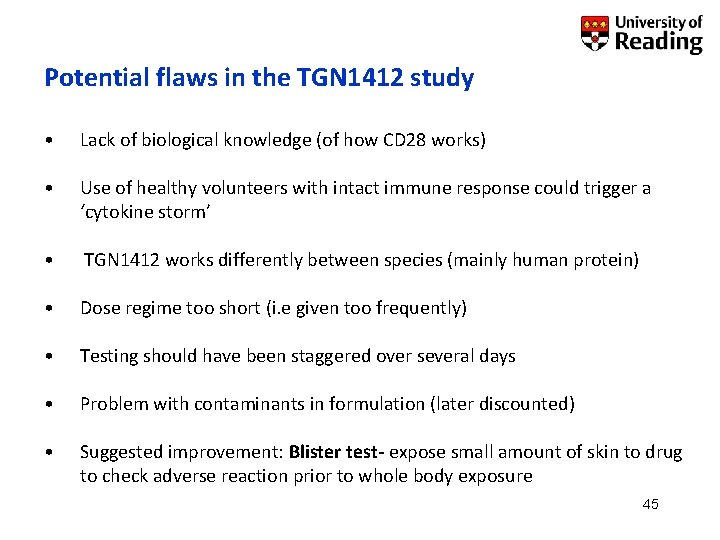 Potential flaws in the TGN 1412 study • Lack of biological knowledge (of how