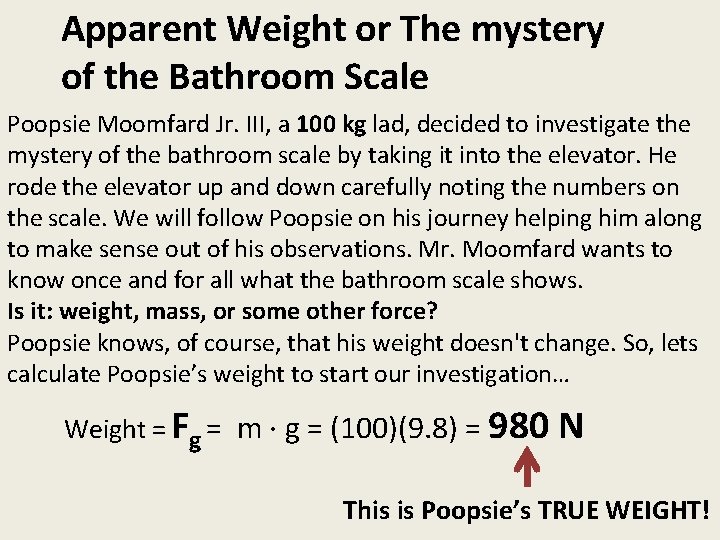Apparent Weight or The mystery of the Bathroom Scale Poopsie Moomfard Jr. III, a