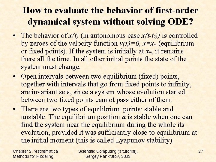 How to evaluate the behavior of first-order dynamical system without solving ODE? • The