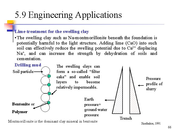 5. 9 Engineering Applications Lime treatment for the swelling clay • The swelling clay 5. 9 Engineering Applications Lime treatment for the swelling clay • The swelling clay