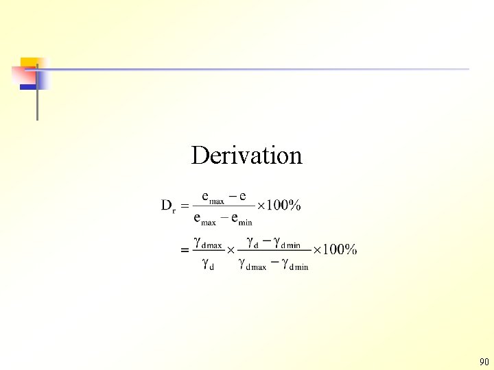 Derivation 90 Derivation 90