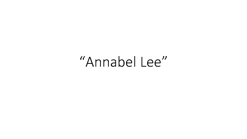 “Annabel Lee” 