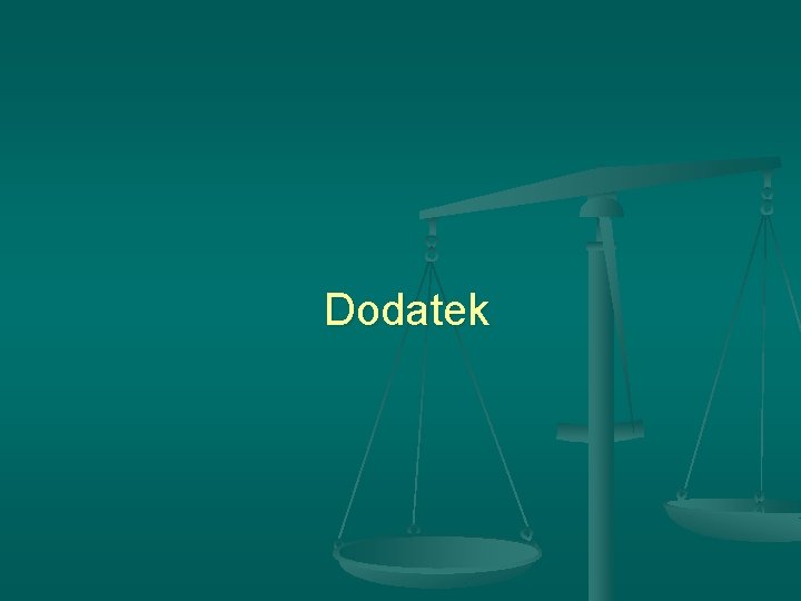 Dodatek Dodatek