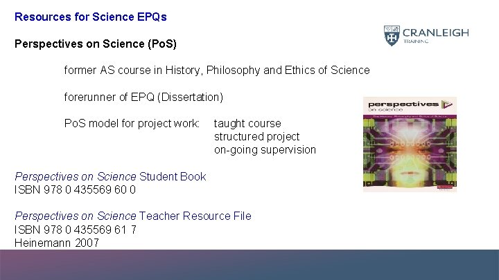 Resources for Science EPQs Perspectives on Science (Po. S) former AS course in History,