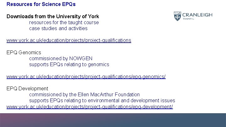 Resources for Science EPQs Downloads from the University of York resources for the taught
