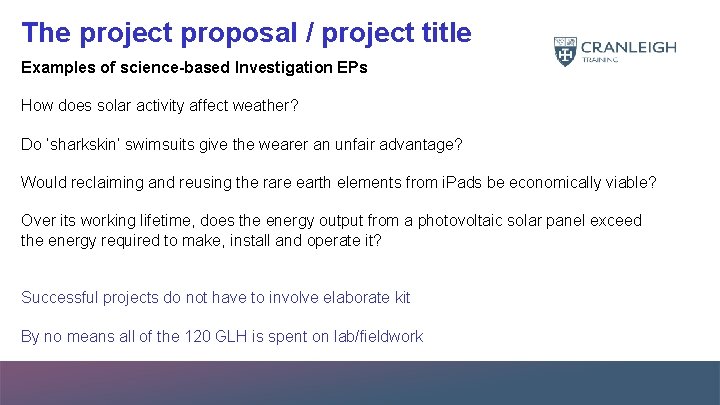 The project proposal / project title Examples of science-based Investigation EPs How does solar
