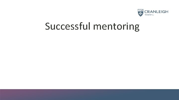 Successful mentoring 