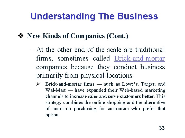 Understanding The Business v New Kinds of Companies (Cont. ) – At the other Understanding The Business v New Kinds of Companies (Cont. ) – At the other
