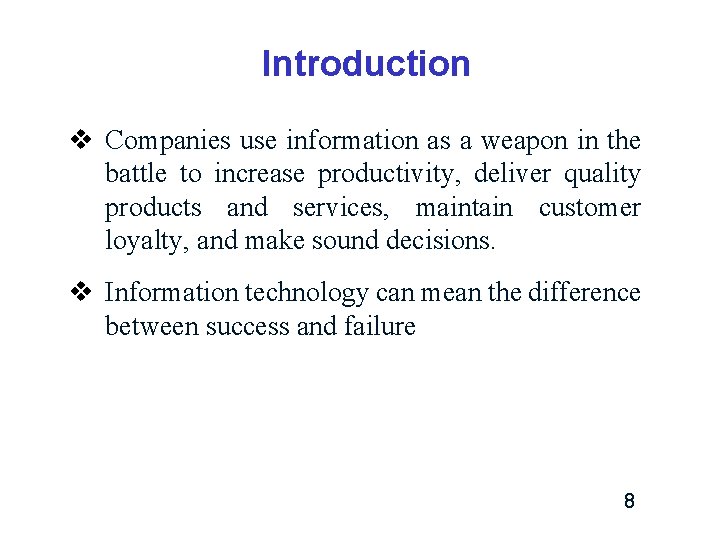 Introduction v Companies use information as a weapon in the battle to increase productivity, Introduction v Companies use information as a weapon in the battle to increase productivity,