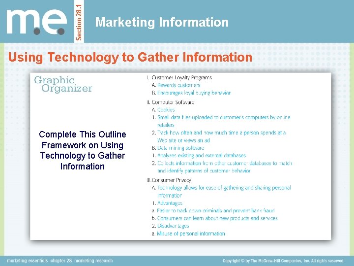 Section 28. 1 Marketing Information Using Technology to Gather Information Complete This Outline Framework Section 28. 1 Marketing Information Using Technology to Gather Information Complete This Outline Framework
