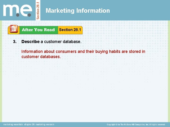 Section 28. 1 Marketing Information Section 28. 1 3. Describe a customer database. Information Section 28. 1 Marketing Information Section 28. 1 3. Describe a customer database. Information