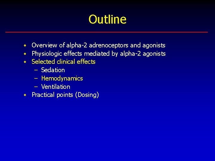Outline • Overview of alpha-2 adrenoceptors and agonists • Physiologic effects mediated by alpha-2