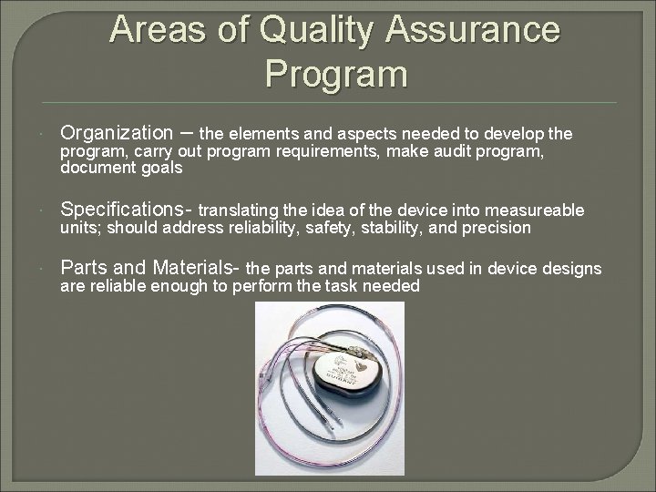 Areas of Quality Assurance Program Organization – the elements and aspects needed to develop