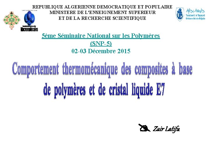 REPUBLIQUE ALGERIENNE DEMOCRATIQUE ET POPULAIRE MINISTERE DE L'ENSEIGNEMENT SUPERIEUR ET DE LA RECHERCHE SCIENTIFIQUE