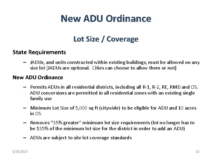 New ADU Ordinance Lot Size / Coverage State Requirements – JADUs, and units constructed