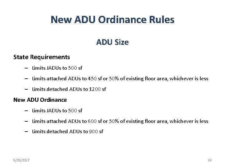 New ADU Ordinance Rules ADU Size State Requirements – Limits JADUs to 500 sf