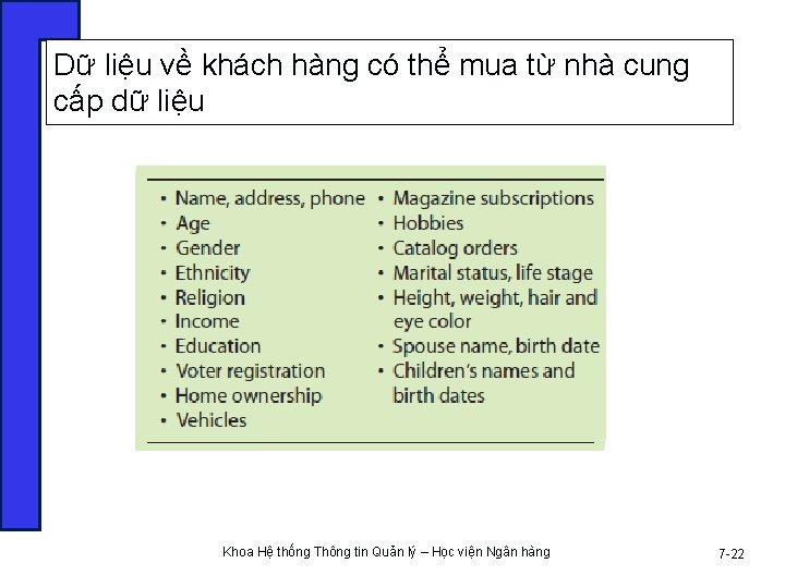Dữ liệu về khách hàng có thể mua từ nhà cung cấp dữ liệu
