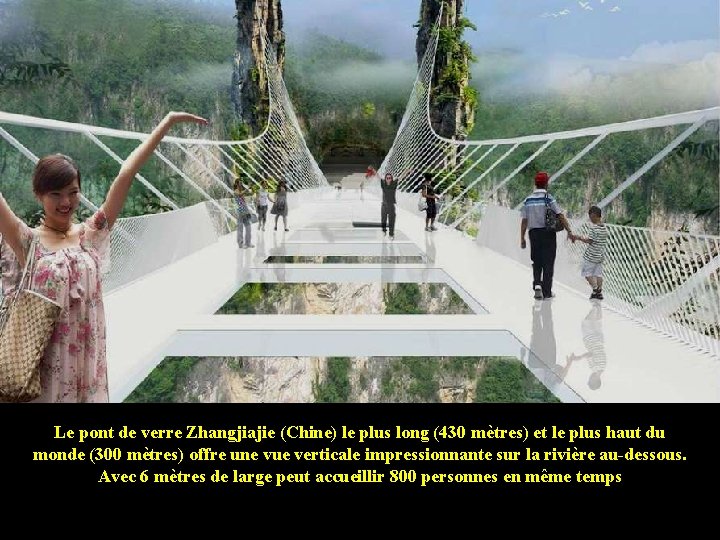 Le pont de verre Zhangjiajie (Chine) le plus long (430 mètres) et le plus