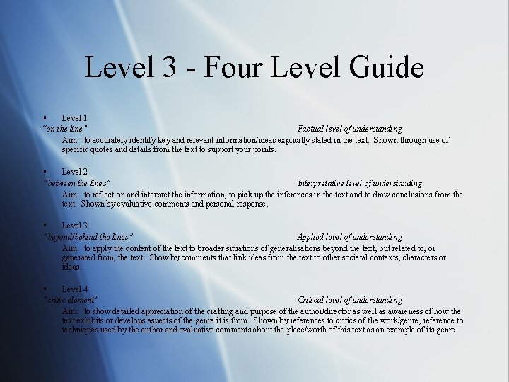 Level 3 - Four Level Guide § Level 1 “on the line” Factual level