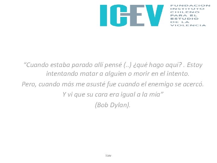 “Cuando estaba parado allí pensé (. . ) ¿qué hago aquí? . Estoy intentando