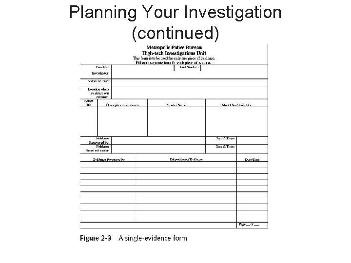 Planning Your Investigation (continued) 