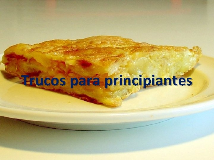 Trucos para principiantes 